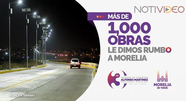 Con más y mejores obras públicas se dio rumbo a Morelia: Alcalde Alfonso Martínez Alcázar