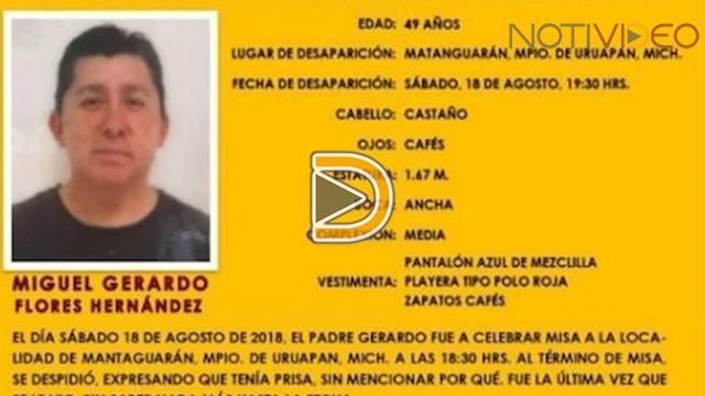 Desaparición de sacerdote en Uruapan preocupa a Arquidiócesis